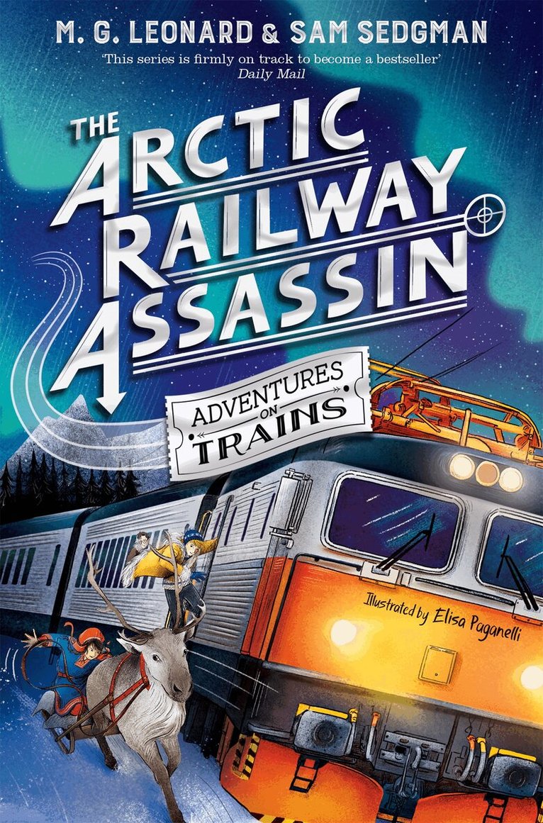 M. G. Leonard, Sam Sedgman - The Arctic Railway Assassin, E-bok