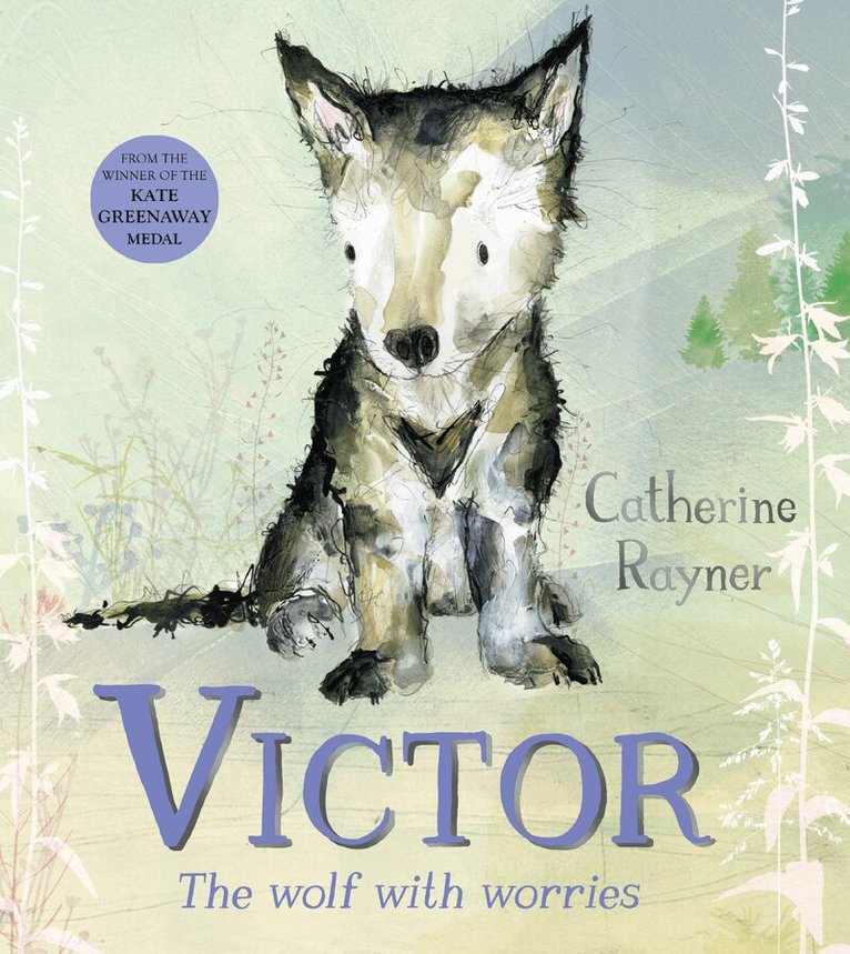 Catherine Rayner - Victor, the Wolf with Worries, E-bok