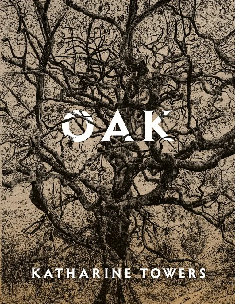Katharine Towers - Oak, Häftad. Tillgänglighet: Lägg i varukorg