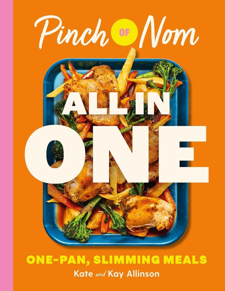 Kay Allinson, Kate Allinson - Pinch of Nom ALL IN ONE, E-bok