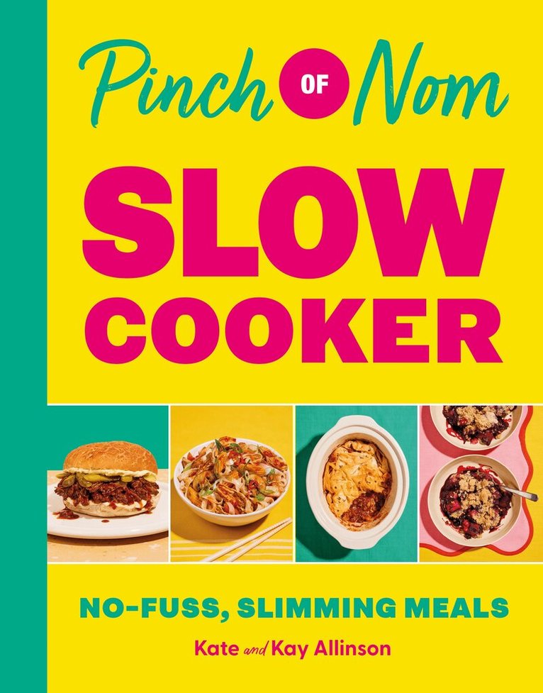 Kate Allinson, Kay Allinson - Pinch of Nom Slow Cooker, E-bok