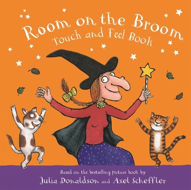 Room on the Broom Touch and Feel Book av Julia Donaldson