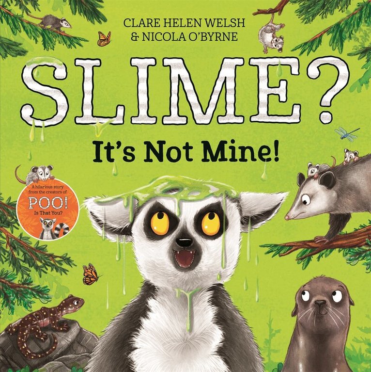 Clare Helen Welsh - Slime? It's Not Mine!, E-bok
