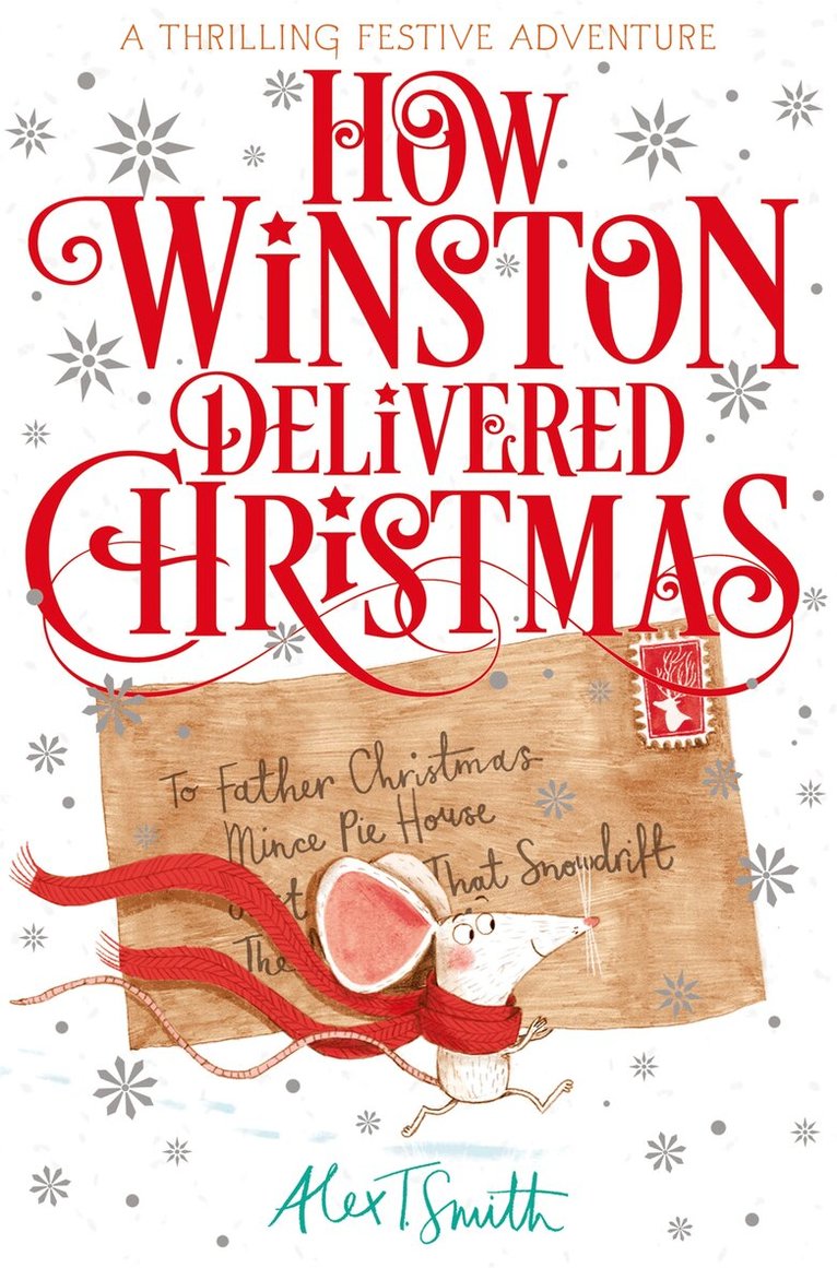 Alex T. Smith - How Winston Delivered Christmas, E-bok