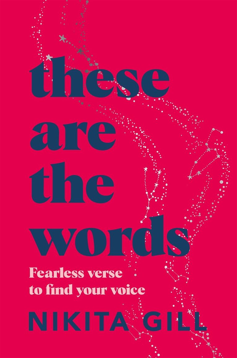 Nikita Gill - These Are the Words, E-bok