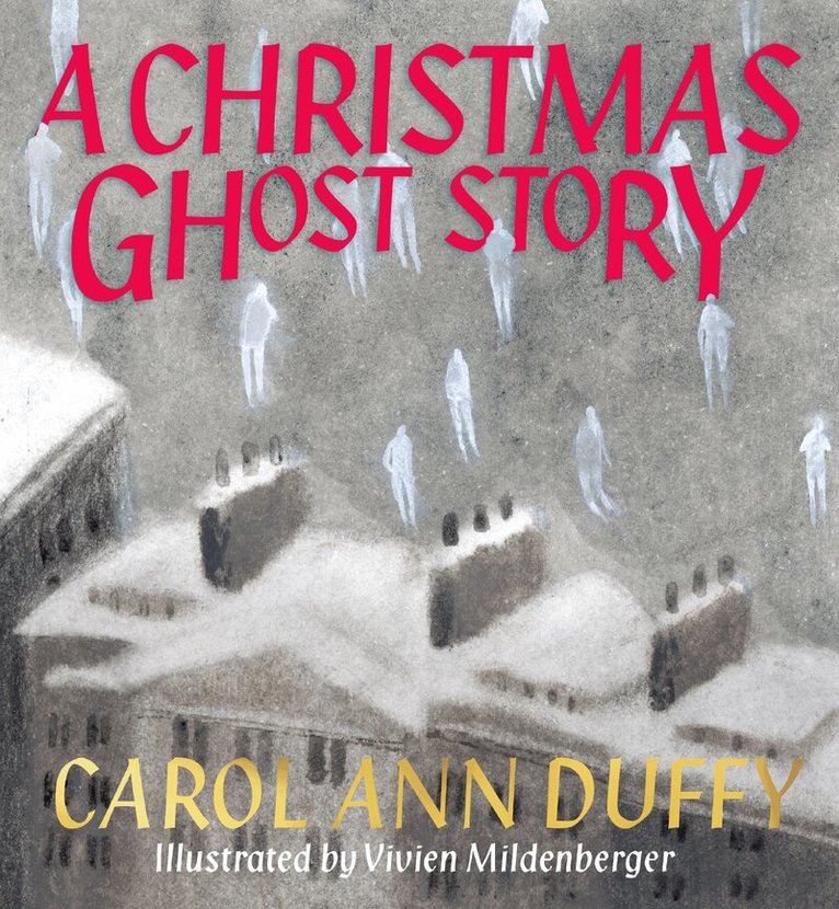 Carol Ann Duffy DBE - Christmas Ghost Story, E-bok