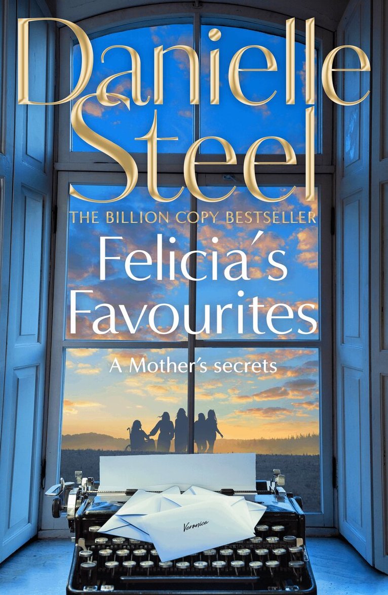 Danielle Steel - Felicia's Favourites, E-bok