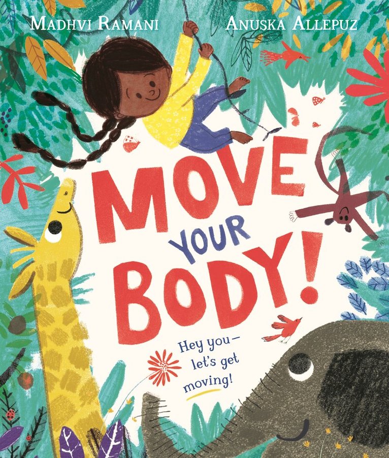 Madhvi Ramani - Move Your Body!, E-bok