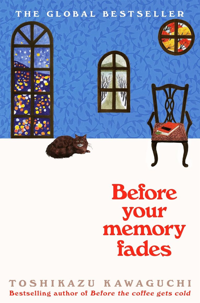 Toshikazu Kawaguchi - Before Your Memory Fades, E-bok