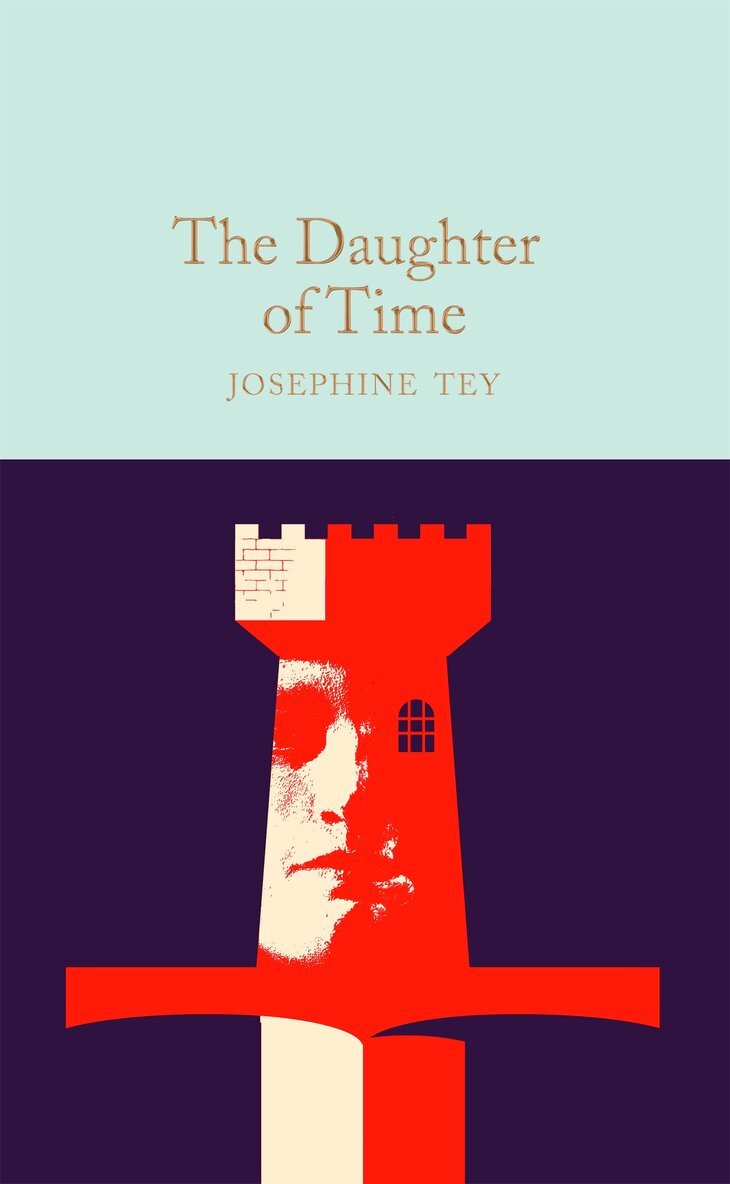 Josephine Tey - Daughter of Time, E-bok
