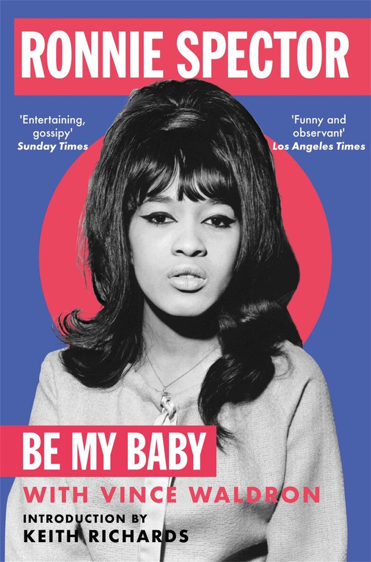Ronnie Spector - Be My Baby, E-bok