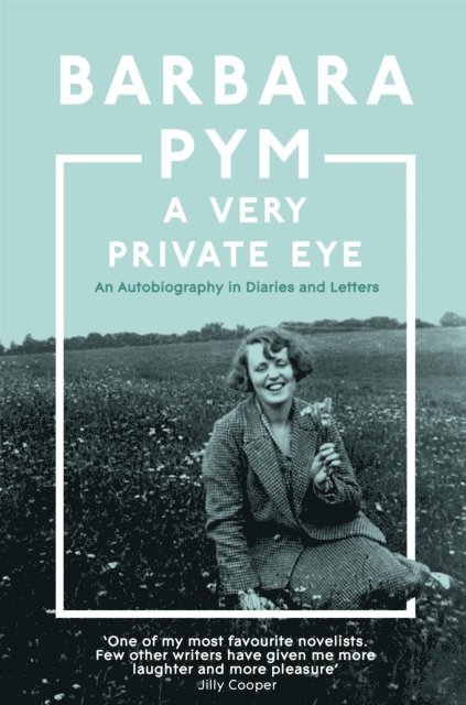 Barbara Pym - Very Private Eye, E-bok