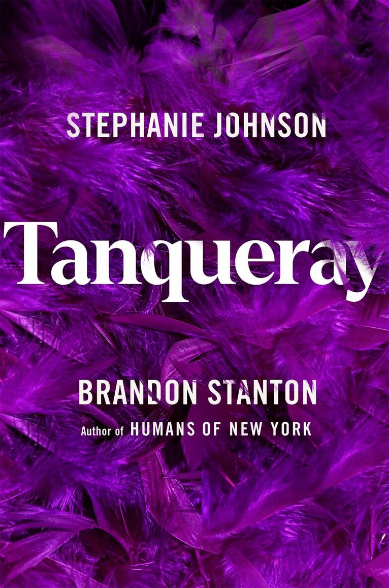Brandon Stanton, Stephanie Johnson - Tanqueray, E-bok