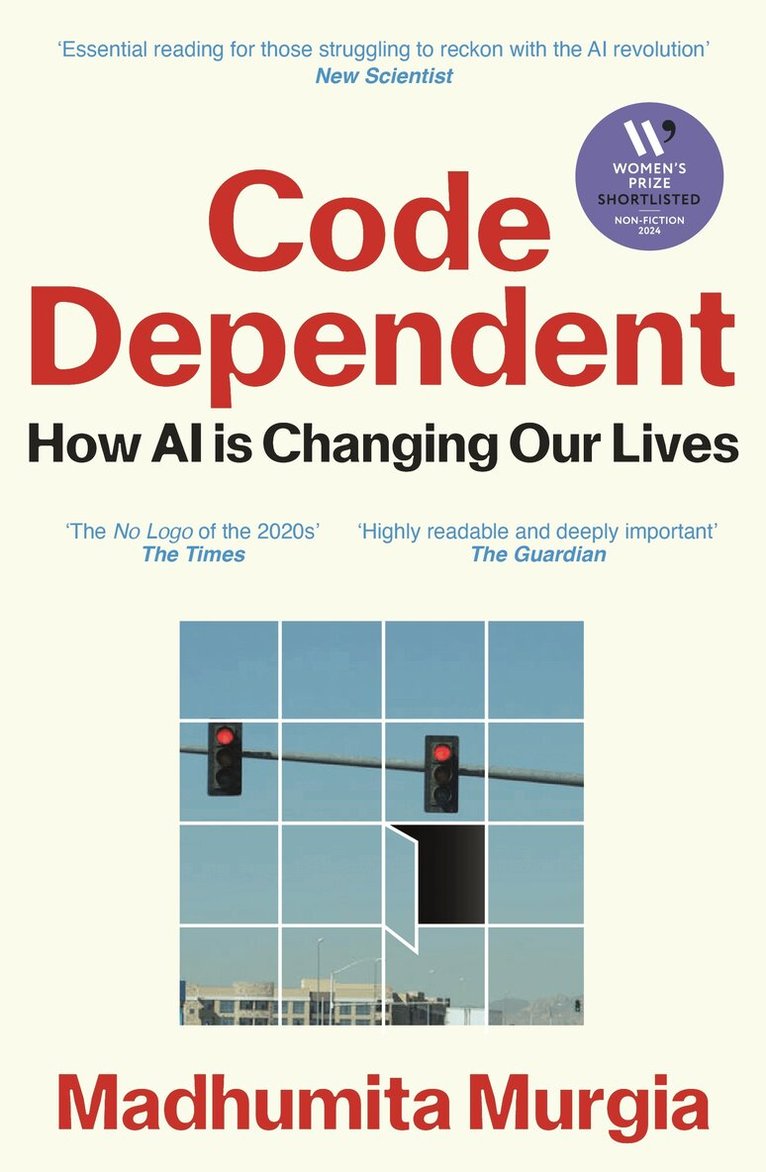 Madhumita Murgia - Code Dependent, E-bok
