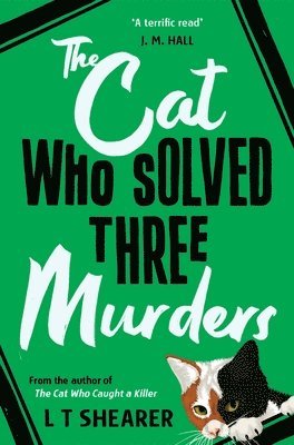Cat Who Solved Three Murders av L T Shearer, L T Shearer
