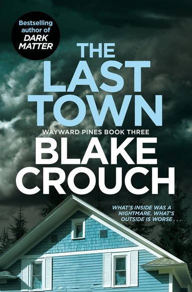 Blake Crouch - Last Town, Häftad