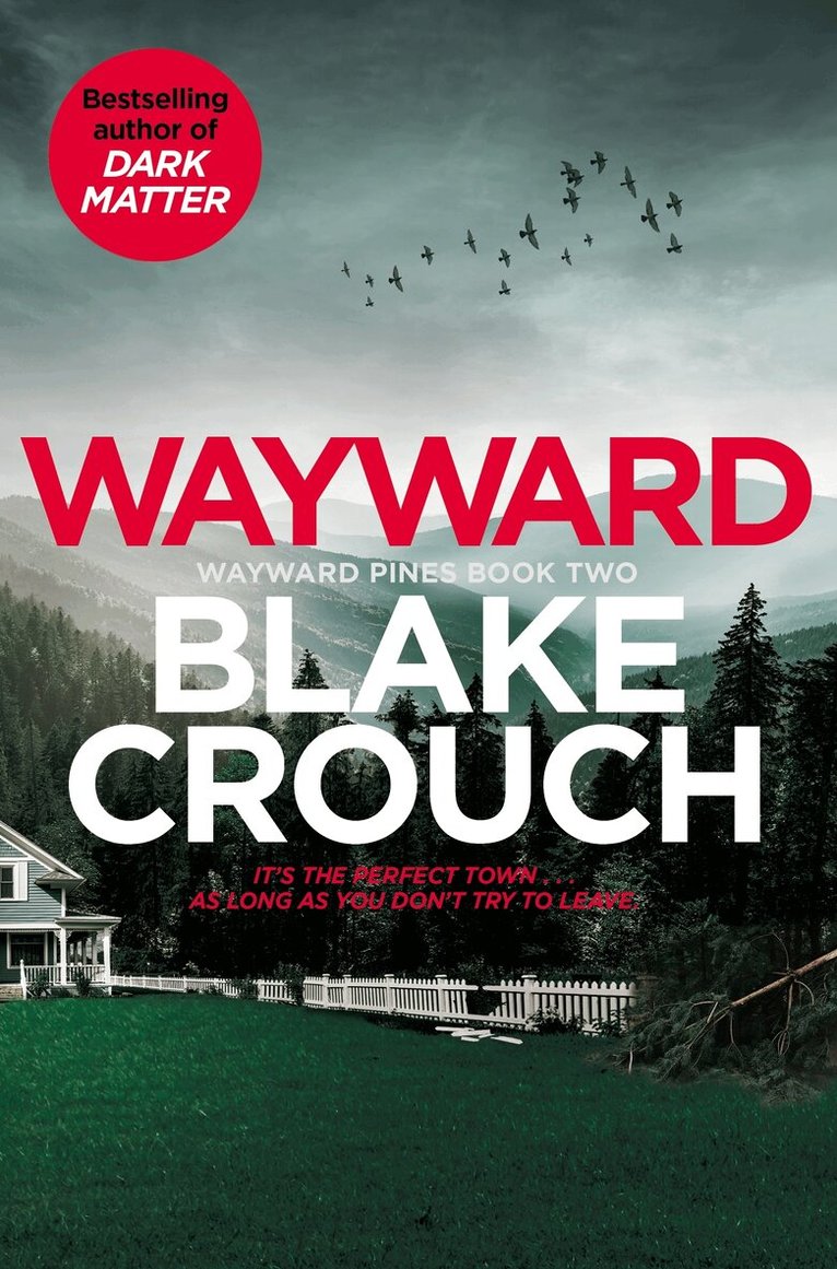 Blake Crouch - Wayward, E-bok