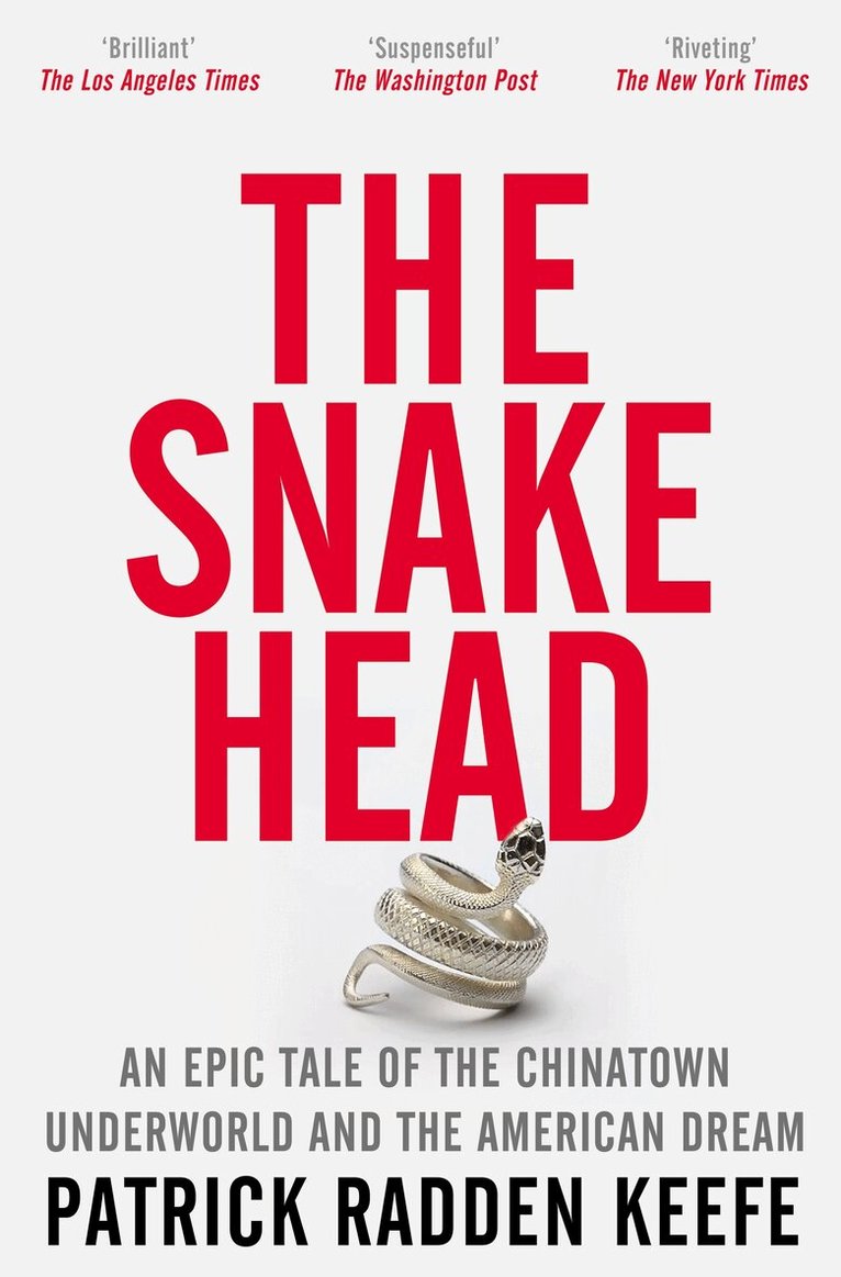 Patrick Radden Keefe - Snakehead, E-bok