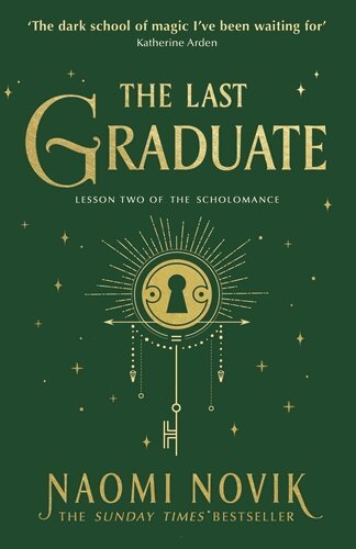 Naomi Novik - Last Graduate, Häftad