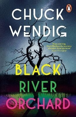 Chuck Wendig - Black River Orchard, Häftad