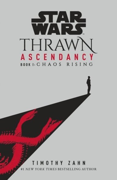 Star Wars: Thrawn Ascendancy: Chaos Rising by Timothy Zahn