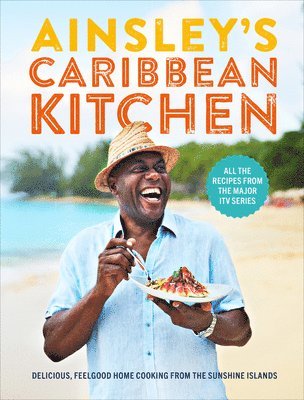 Ainsley Harriott - Ainsley's Caribbean Kitchen, Inbunden
