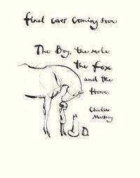 Boy, The Mole, The Fox and The Horse