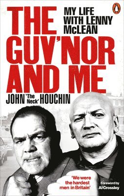 John ‘The Neck’ Houchin, Lee Wortley, Anthony Thomas - Guv'nor and Me, Häftad