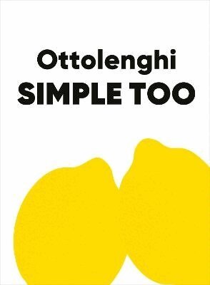Yotam Ottolenghi, Verena Lochmuller - Ottolenghi SIMPLE TOO, Inbunden