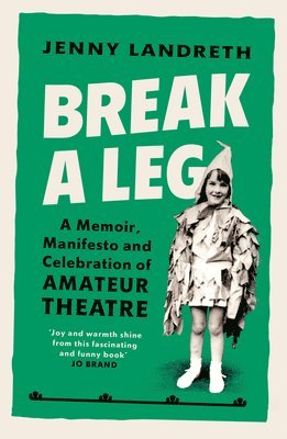 Jenny Landreth - Break a Leg, Häftad. Tillgänglighet: Lägg i varukorg