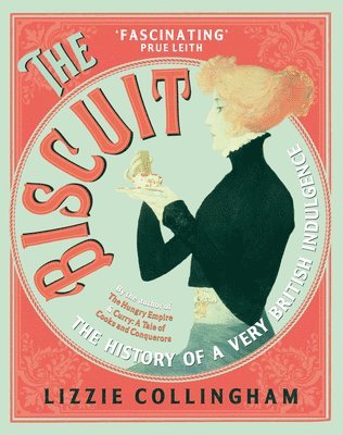 Biscuit av Lizzie Collingham