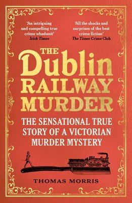 Thomas Morris - Dublin Railway Murder, Häftad