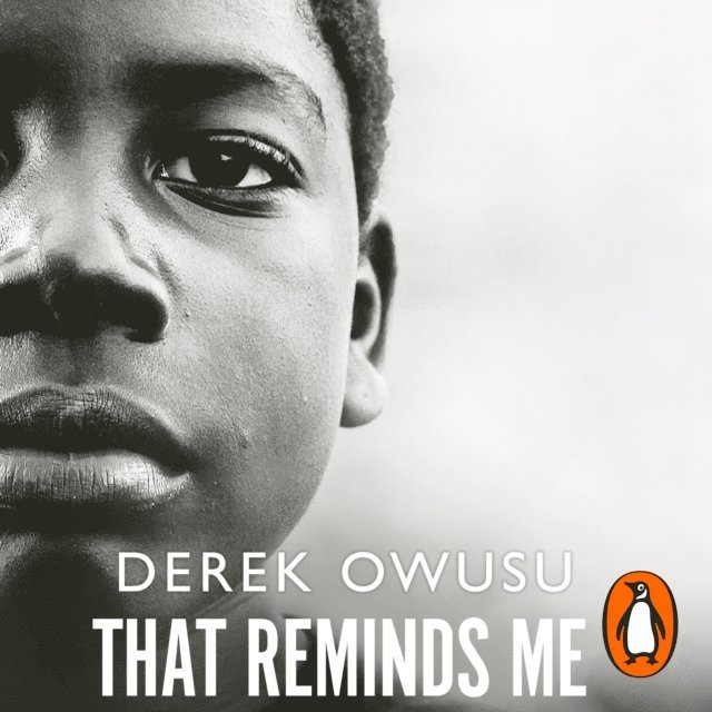 Derek Owusu - That Reminds Me, Ljudbok