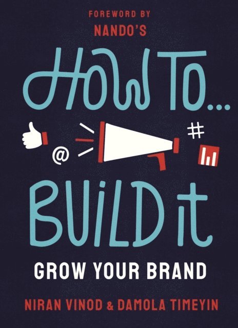 Niran Vinod, Damola Timeyin - How To Build It, E-bok