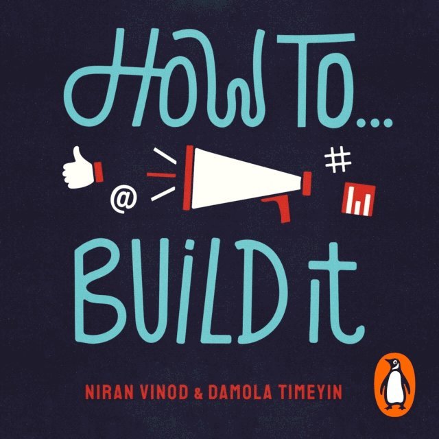 Damola Timeyin, Niran Vinod - How To Build It, Ljudbok