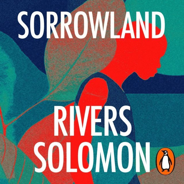 Rivers Solomon - Sorrowland, Ljudbok