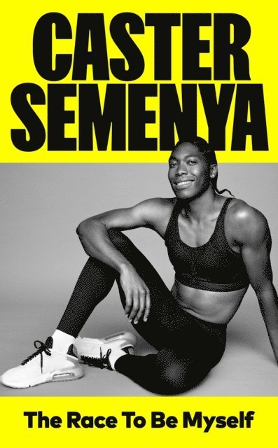 Caster Semenya - Race To Be Myself, E-bok