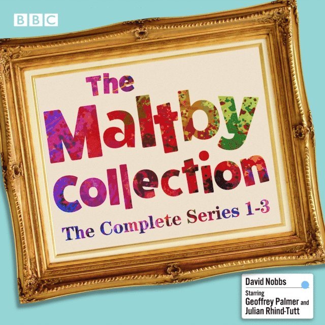 David Nobbs - Maltby Collection: The Complete Series 1-3, Ljudbok