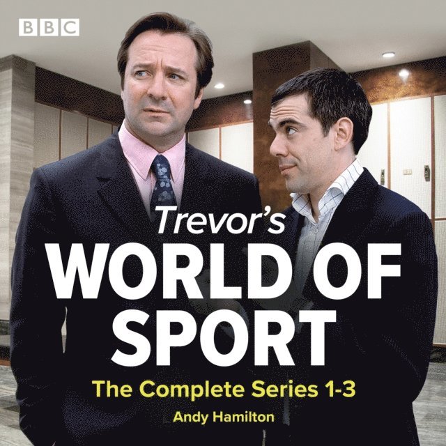 Andy Hamilton - Trevor's World of Sport: The Complete Series 1-3, Ljudbok