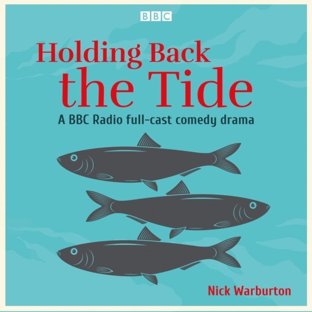 Nick Warburton - Holding Back the Tide, Ljudbok