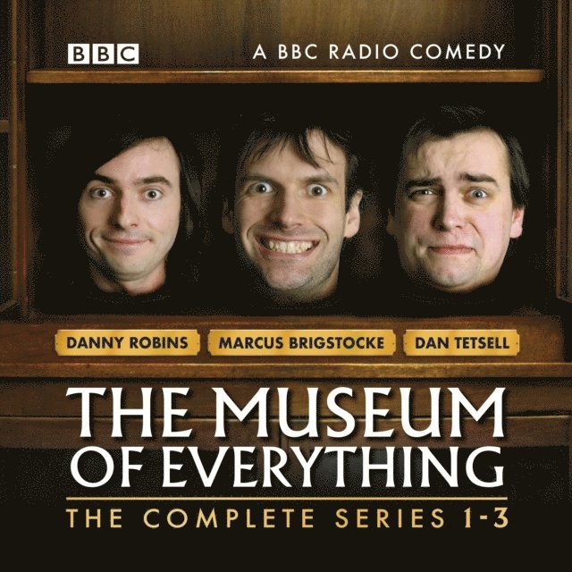 Marcus Brigstocke, Danny Robins, Dan Tetsell - Museum of Everything, Ljudbok