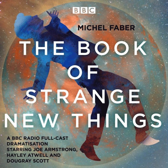 Michel Faber - Book of Strange New Things, Ljudbok