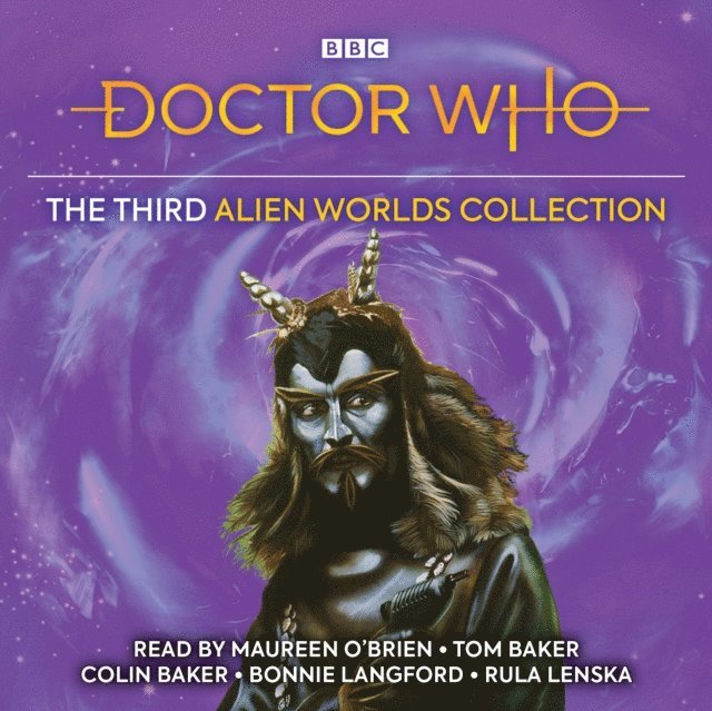Graeme Curry, Stephen Wyatt, Eric Saward, David Fisher, Ian Marter - Doctor Who: The Third Alien Worlds Collection, Ljudbok