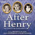 After Henry: The Complete BBC Radio Series 1-4