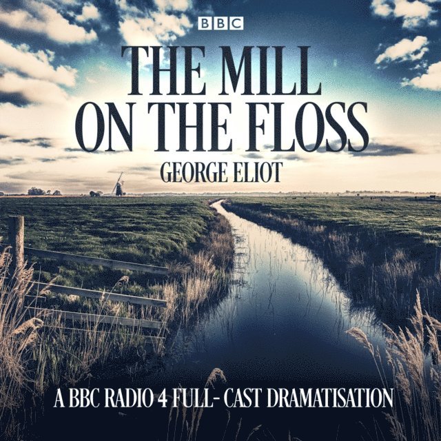 George Eliot - Mill on the Floss, Ljudbok