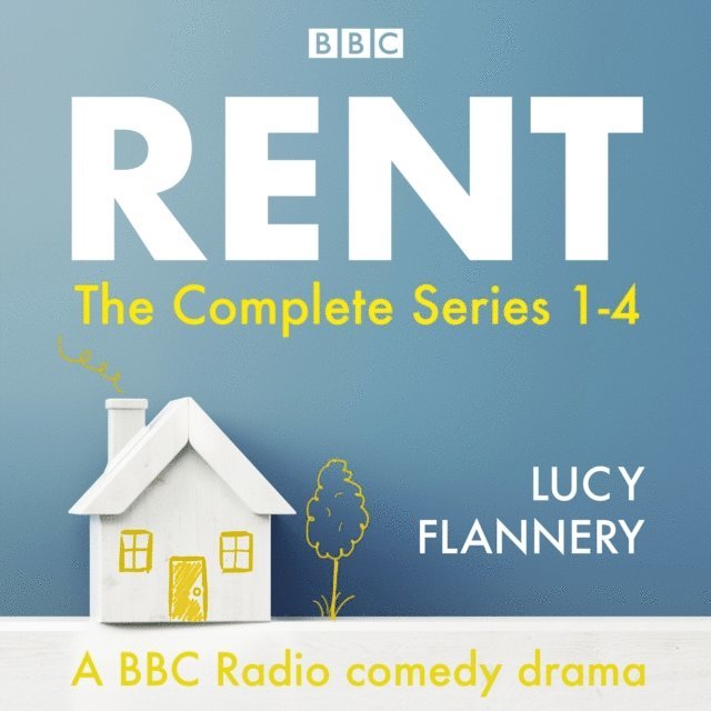 Lucy Flannery - Rent: The complete series 1-4, Ljudbok