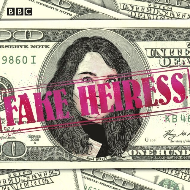 Chloe Moss, Vicky Baker - Fake Heiress: The Anna Delvey scandal, Ljudbok