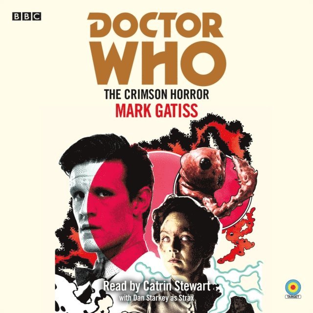 Mark Gatiss - Doctor Who: The Crimson Horror, Ljudbok