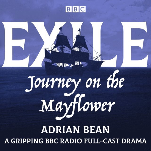 Adrian Bean - Exile: Journey on the Mayflower, Ljudbok