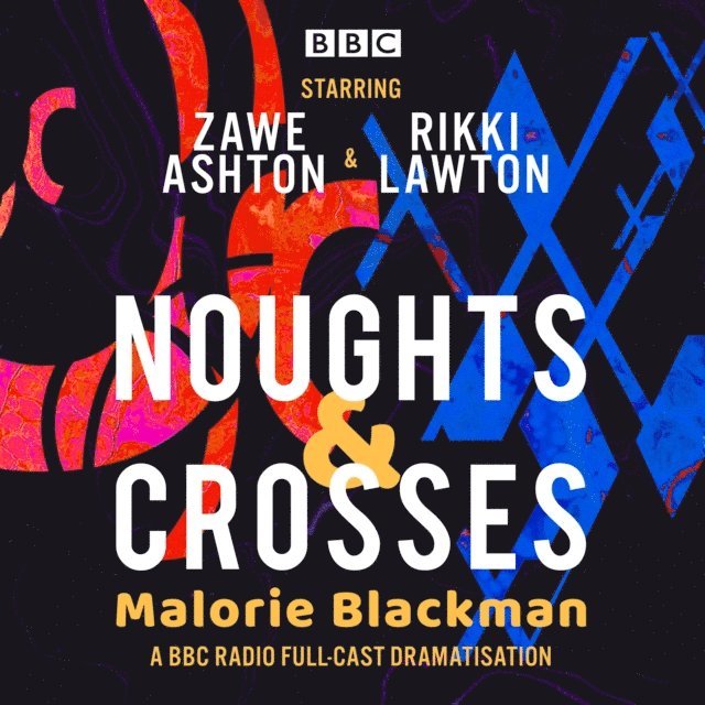 Malorie Blackman - Noughts & Crosses, Ljudbok
